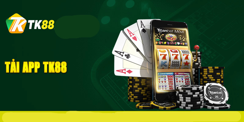 Hướng dẫn cách thức lấy thưởng khi tải app tk88